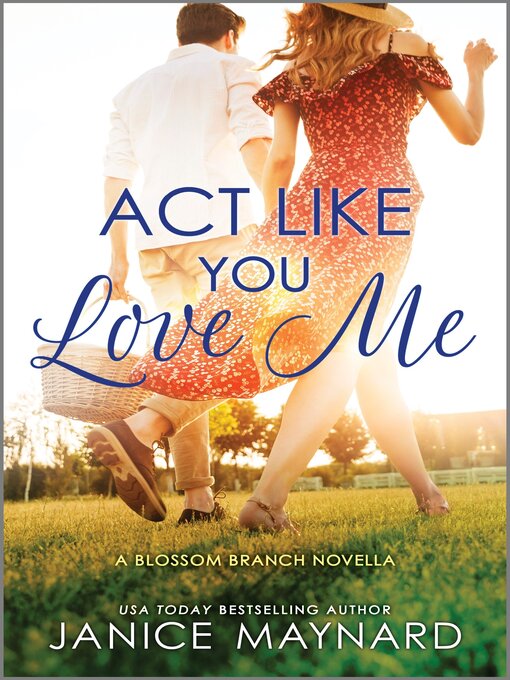 Title details for Act Like You Love Me by Janice Maynard - Available